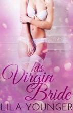 His Virgin Bride by Lila Younger