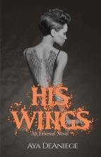 His Wings by Aya DeAniege