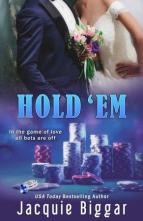 Hold ‘Em by Jacquie Biggar