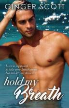 Hold My Breath by Ginger Scott