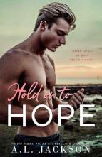 Hold on to Hope by A.L. Jackson