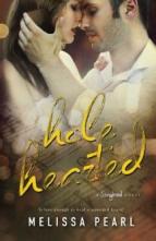 Hole Hearted by Melissa Pearl