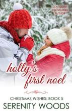 Holly’s First Noel by Serenity Woods