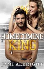 Homecoming King by Jami Albright