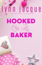 Hooked on the Baker by Lynn Jacque