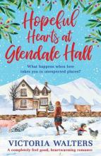 Hopeful Hearts at Glendale Hall by Victoria Walters