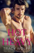 Hot & Heavy by Tracy Wolff