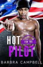 Hot for the Pilot by Barbra Campbell