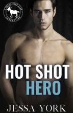 Hot Shot Hero by Jessa York