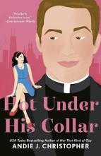 Hot Under His Collar by Andie J. Christopher