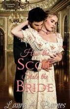 How the Scot Stole the Bride by Laura A. Barnes