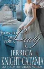 How to Care for a Lady by Jerrica Knight-Catania