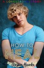 How to Heal by Susan Hawke