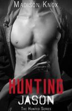 Hunting Jason by Madison Knox