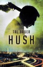 Hush by Tal Bauer