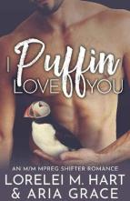 I Puffin Love You by Lorelei M. Hart