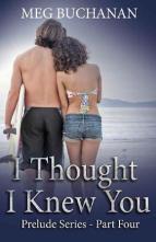 I Thought I Knew You by Meg Buchanan