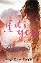 If It’s You by Jenessa Fayeth