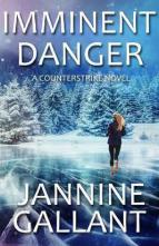 Imminent Danger by Jannine Gallant