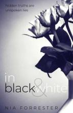 In Black & White by Nia Forrester
