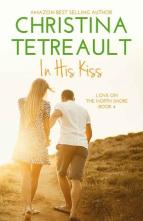 In His Kiss by Christina Tetreault