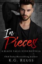 In Pieces by K.G. Reuss