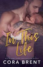 In This Life by Cora Brent