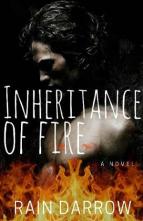 Inheritance Of Fire by Rain Darrow