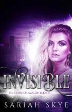 Invisible by Sariah Skye