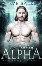 Iron-Hearted Alpha by Eve Bale