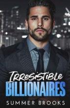 Irresistible Billionaires by Summer Brooks