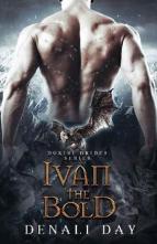 Ivan the Bold by Denali Day