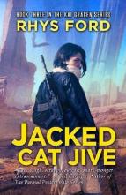 Jacked Cat Jive by Rhys Ford