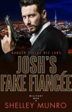 Josh’s Fake Fiancee by Shelley Munro