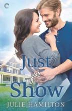 Just for Show by Julie Hamilton