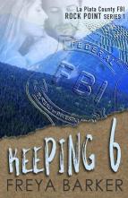 Keeping 6 by Freya Barker