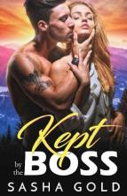 Kept By the Boss by Sasha Gold