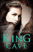 King Cave by Scarlett Dawn