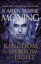 Kingdom of Shadow and Light by Karen Marie Moning