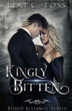 Kingly Bitten by Lexi C. Foss