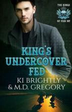 King’s Undercover Fed by KI Brightly