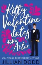 Kitty Valentine Dates an Actor by Jillian Dodd