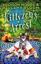 Kittyzen’s Arrest by Addison Moore