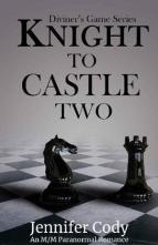 Knight to Castle Two by Jennifer Cody