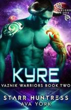 Kyre by Starr Huntress