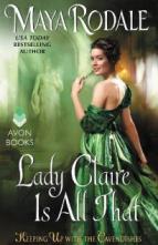 Lady Claire Is All That by Maya Rodale