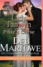 Lady Tamsyn and the Pixie’s Curse by Deb Marlowe