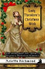 Lady Theodora’s Christmas Wish by Arietta Richmond