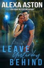 Leave Yesterday Behind by Alexa Aston