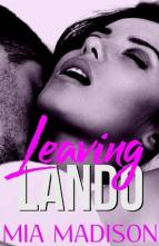 Leaving Lando by Mia Madison